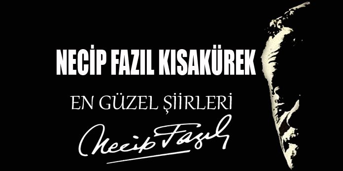 Necip Fazıl Kısakürek Sakarya Türküsü Şiiri - Secdem / Bir Dünya İçerik