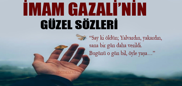 imam gazali sozleri