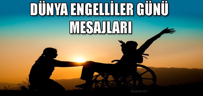 Dunya Engelliler Gunu Mesajlari Ve Sozleri Secdem Bir Dunya Icerik