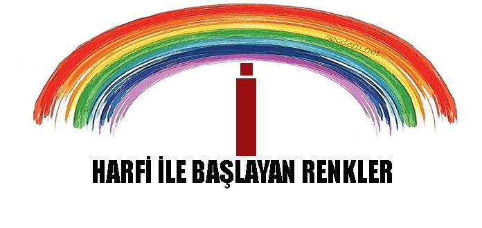 I Harfi Ile Ilgili Baslayan Renkler Secdem