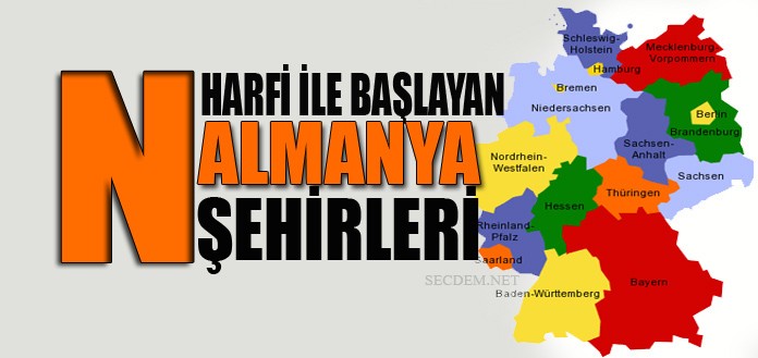 N Harfi Ile Baslayan Almanya Sehirleri Secdem