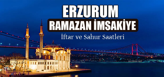 Erzurum Ramazan İmsakiye 2020 / Erzurum İçin İftar Saati ...